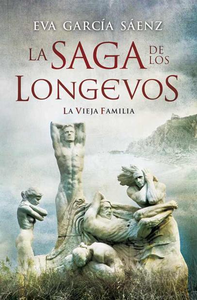 La saga de los longevos (La vieja familia) (Spanish Edition)