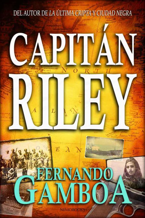 CAPITÁN RILEY: El nuevo bestseller de aventuras del autor de LA ÚLTIMA CRIPTA. (Spanish Edition)