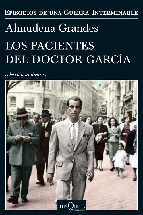 Los pacientes del doctor García: Episodios de una Guerra Interminable