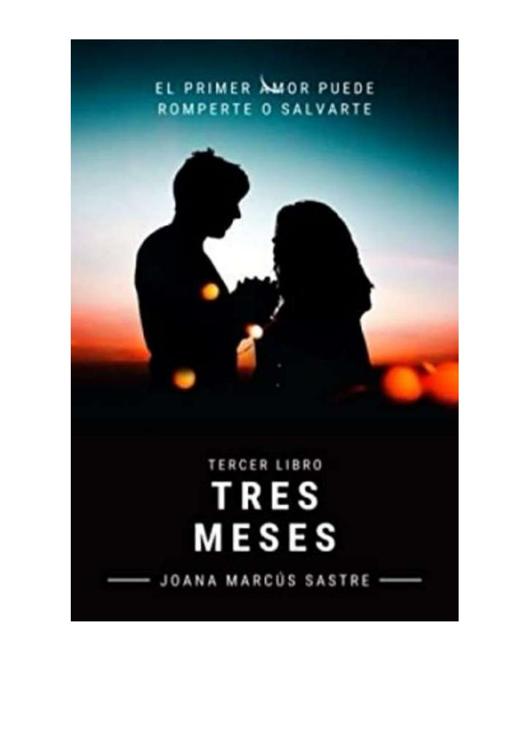 Tres meses / Three Months