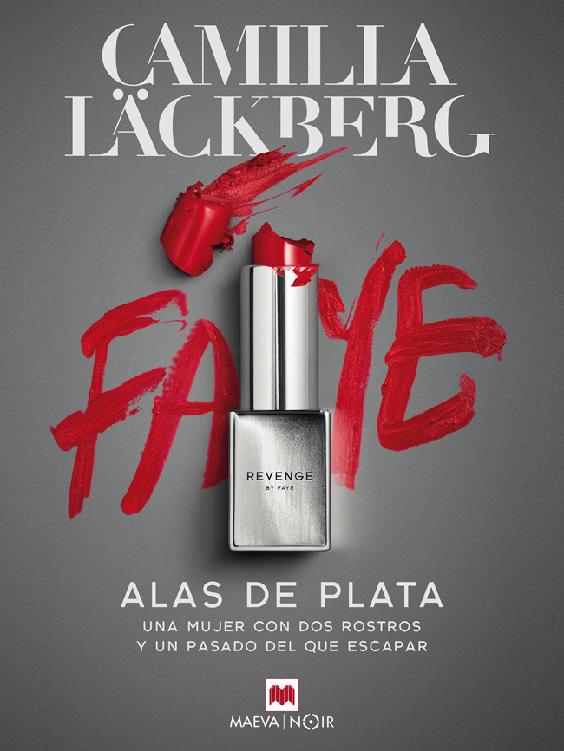 Alas de plata: Una mujer con dos rostros y un pasado del que escapar