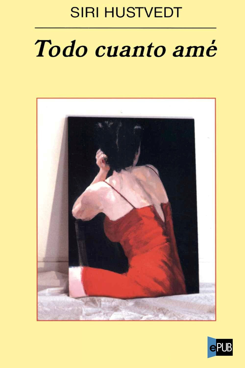 Todo cuanto amé