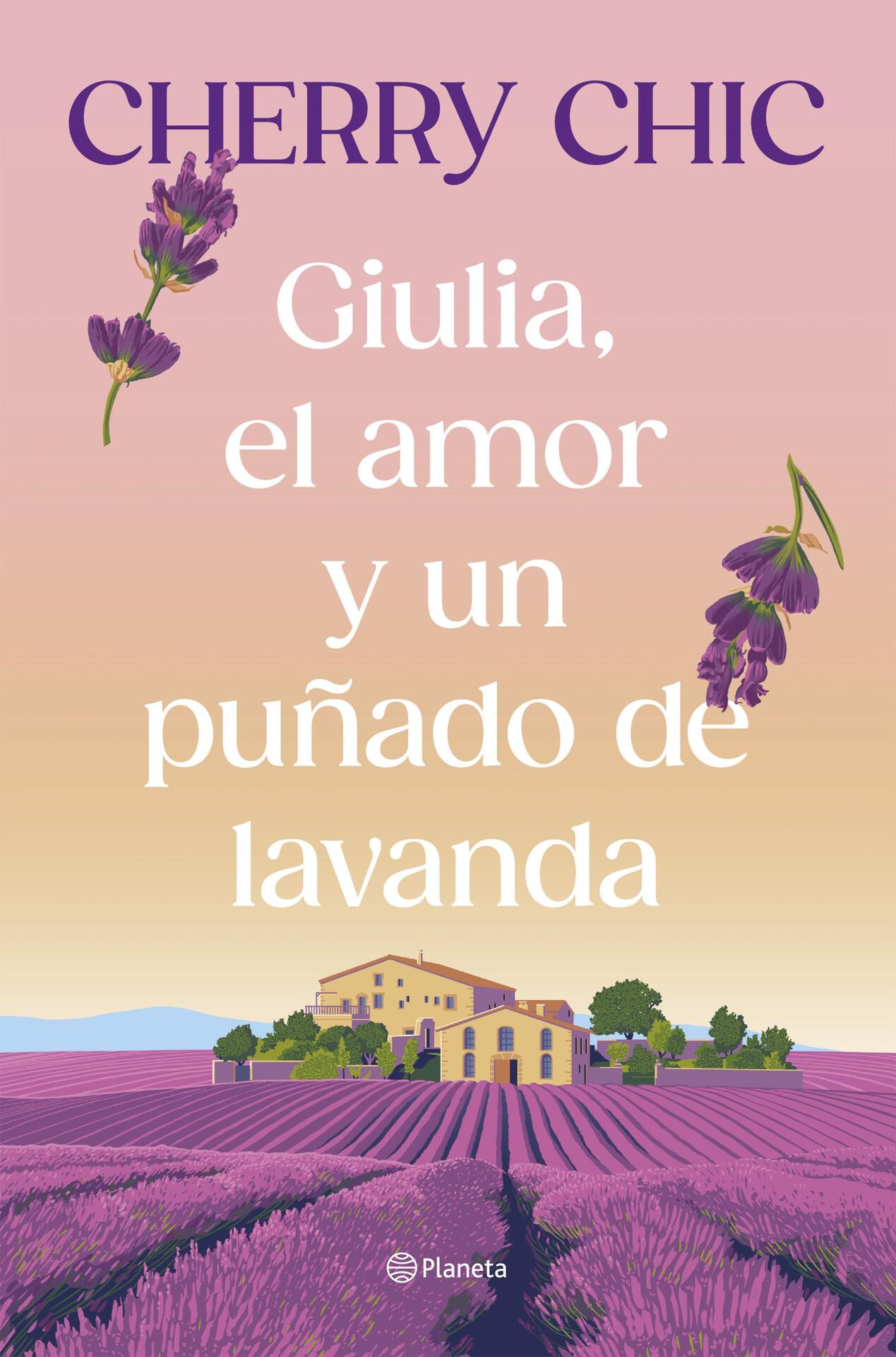 Giulia, el amor y un puñado de lavanda (Planeta) (Spanish Edition)