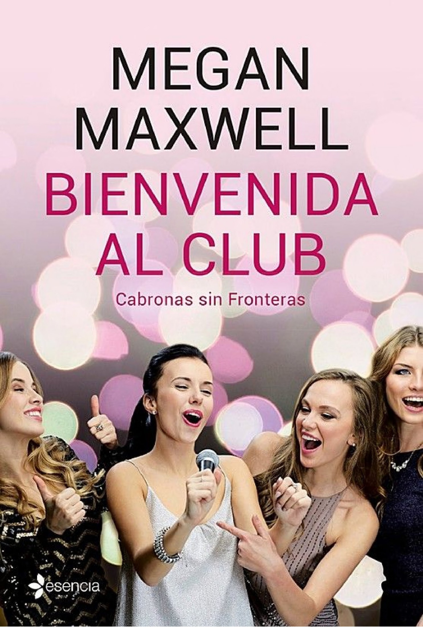 Bienvenida al club - Cabronas sin fronteras