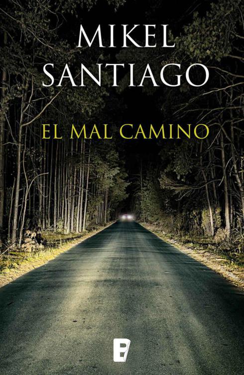 El mal camino (Spanish Edition)
