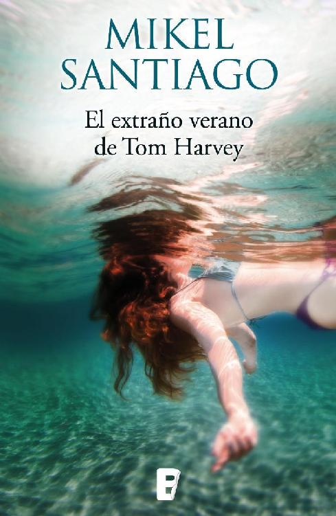 El extraño verano de Tom Harvey
